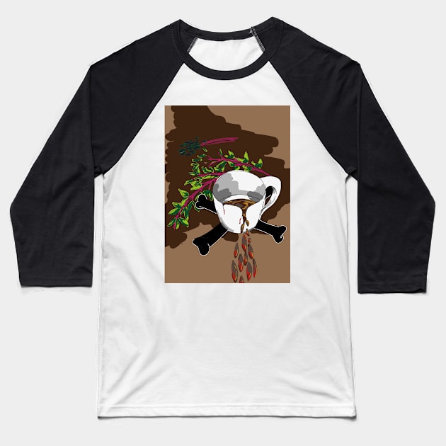 Deadly Coffee Baseball T-Shirt by Dearly Mu